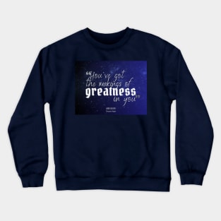 Makings of Greatness Crewneck Sweatshirt